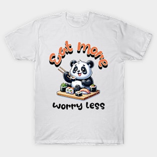 Eat More Worry Less Funny Panda Sushi T-Shirt